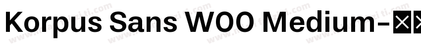 Korpus Sans W00 Medium字体转换
